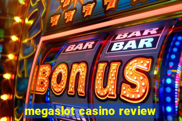 megaslot casino review